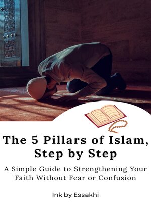 cover image of The 5 Pillars of Islam, Step by Step